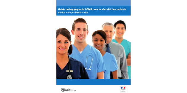 Lancement de la version française d’un guide professionnel de l’OMS sur la sécurité des patients